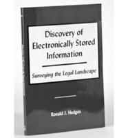 Discovery of Electronically Stored Information