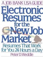 Electronic Resumes for the New Job Market