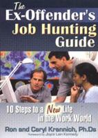 The Ex-Offender's Job Hunting Guide