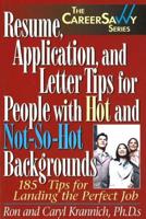 Resume, Application, and Letter Tips for People With Hot and Not-So-Hot Backgrounds