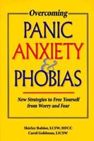 Overcoming Panic, Anxiety & Phobias