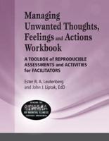 Managing Unwanted Thoughts, Feeling, and Actions Workbook