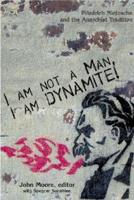 I Am Not a Man, I Am Dynamite!