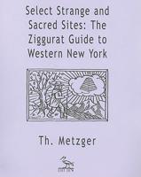 Select Strange and Sacred Sites