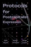 Protocols for Postcapitalist Economic Expression