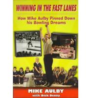 Winning in the Fast Lanes