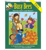 Busy Bees Fall