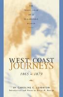West Coast Journeys, 1865-1879