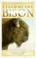 Field Guide to the North American Bison