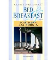 Absolutely Every* Bed & Breakfast *Almost Southern California