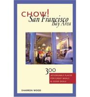 Chow! San Francisco Bay Area