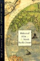 Historic Atlas of the North Pacific Ocean