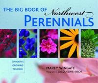 The Big Book of Northwest Perennials