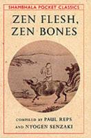 Zen Flesh, Zen Bones