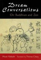 Dream Conversations on Buddhism and Zen