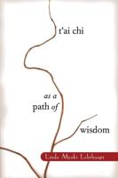 Tai Chi as a Path of Wisdom