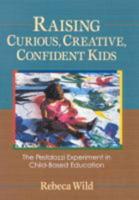 Raising Curious, Creative, Confident Kids