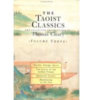 The Taoist Classics Volume Three