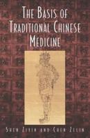Basis of Traditional Chinese Medicine