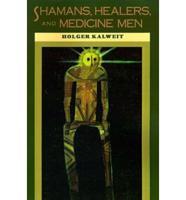 Shamans, Healers & Medicine Men