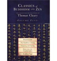 Classics of Buddhism and Zen. Vol. 5