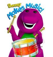 Barney Makes Music