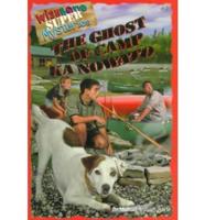 The Ghost of Camp Ka Nowato