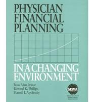 Physician Financial Planning In A Changing Environment