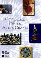 Collecting Authentic Indian Arts and Crafts
