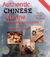 Authentic Chinese Cuisine for the Contemporary Kitchen