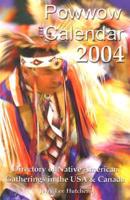 Powwow Calendar 2004