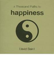 A Thousand Paths to Happiness