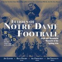 Echoes of Notre Dame Football