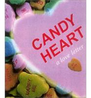 Candy Heart: A Love Letter