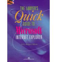 The Lawyer's Quick Guide to Microsoft Internet Explorer