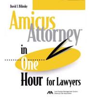 Amicus Attorney in One Hour for Lawyers
