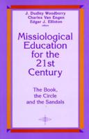 Missiological Education for the Twenty-First Century