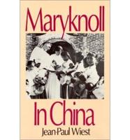 Mary Knoll in China