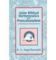 Asian Biblical Hermeneutics and Postcolonialism