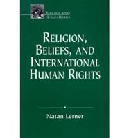 Religion, Beliefs, and International Human Rights