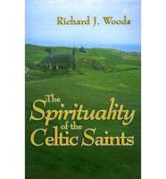 The Spirituality of the Celtic Saints