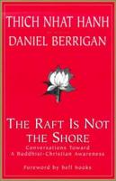 The Raft Is Not the Shore