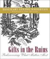 Gifts in the Ruins