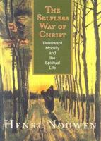 The Selfless Way of Christ