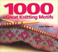1000 Great Quilting Designs for Hand or Machine Stitching