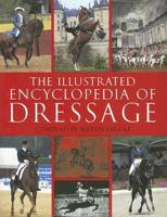 The Illustrated Encyclopedia of Dressage