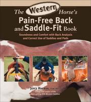 The Western Horse's Pain-Free Back and Saddle-Fit Book