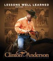 Clinton Anderson's Lessons Well Learned