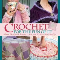 Crochet for the Fun of It