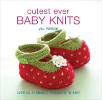 Cutest Ever Baby Knits